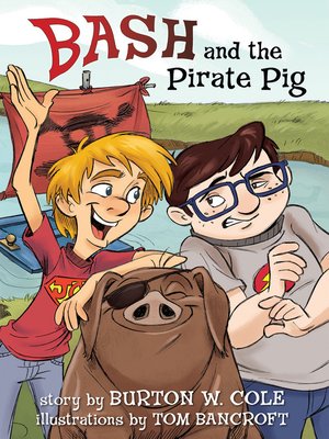 cover image of Bash and the Pirate Pig
